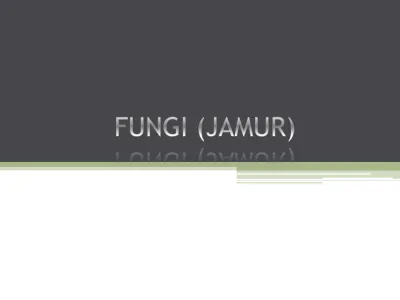 FUNGI JAMUR STRUKTUR TUBUH JAMUR PENGERTIAN FUNGI TIPE REPRODUKSI