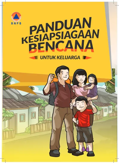 Buku Bnpb Panduan Kesiapsiagaan Bencana Untuk Keluarga Berkas Edukasi