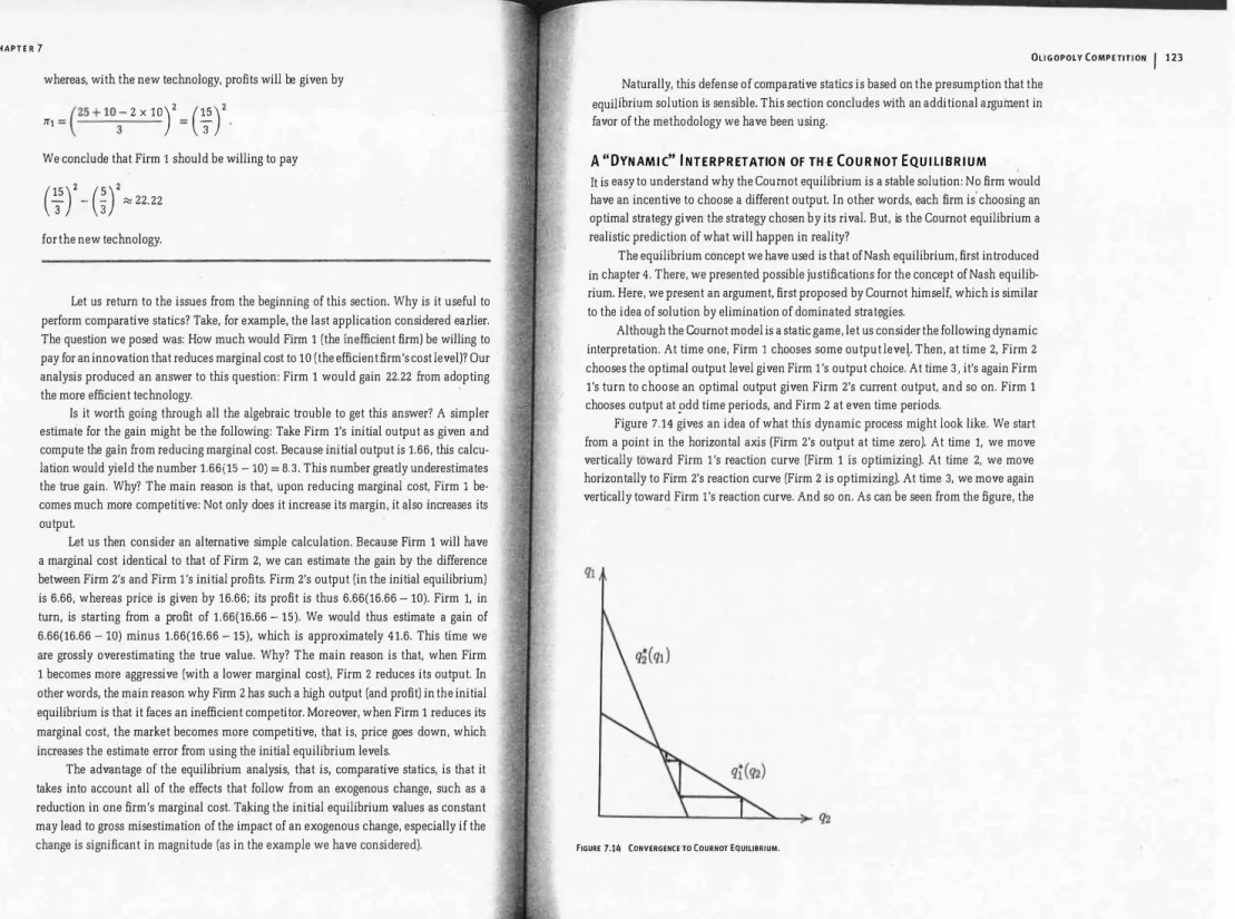 Figure  7.14  gives  an idea of what this dynamic process might look like. We start  rom a point in the horizontal axis (Firm 2's  output at time zero)