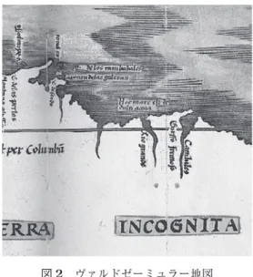 図 2　ヴァルドゼーミュラー地図 図 3　クンストマン 2 地図 バーナに当たる位置にローストされる人間が描かれている（図 3）。地名と人�いの図像とが隣接して描かれている代表的な地図が，1540年のゼバスティアン・ミュンスターのものである（図4）。つまり，文字テクストとしてはカリバーナが使われていても，地図表記のうえではカニバルがまずは同地の通称としてあったわけで，両者のあいだにははっきりとした連関性があったといえる。カリバーナはカニバルの土地であり，カニバルはカリバーナの住人なのである。　この土地の名前