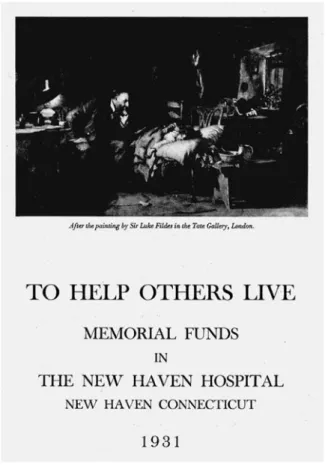 Figure 2  During the interwar years, hospitals widely used The  Doctor in their fundraising literature, as in this brochure  from the Yale University affi  liated New Haven Hospital from  1931 (courtesy Historical Medical Library, Harvey Cushing/