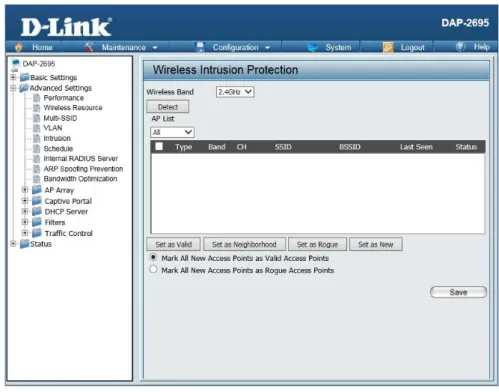 図 4-17- Wireless-Intrusion-Protection 画面 本画面には以下の項目があります。 項目 説明 Wireless-Band 周波数帯を「2.4GHz」または「5GHz」から選択します。 AP-List 検出するアクセスポイントの種類を-「All」-（すべて）、-「Valid」-（有効）、-「Neighbor」-（ネイバ）、「Rogue」（不正）、 または「New」( 新規）から選択します。 Detect クリックするとネットワークでアクセスポイントのスキャンを開始します。  