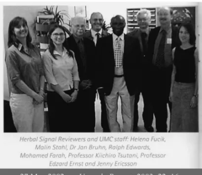Fig. 13. UMC First Herbal Reviewers Meeting at Uppsala in 2002解析を行っており，論文として発表する予定である．なお漢方薬は西洋薬と比べてアドヒアランスが高いとされており，ここでは「処方患者数」を「使用患者数」として扱っている．このようにして，「ある漢方製剤に関して，年間30万人が使用し，そのうち何人が有害事象を発生する」という「割合」が求まるのである．