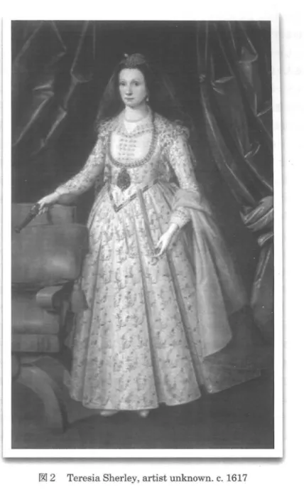 図 2 T e r e s i a  S h e r l e y ,  a r t i s t  unknown. c .   1617 