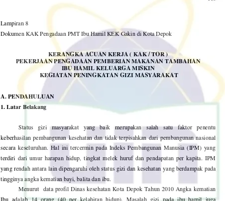 Gambaran kejadian yang memprihatinkan tersebut merupakan dampak rendahnya status 