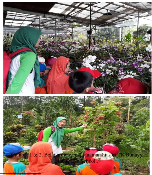 Gambar 1 & 2. Belajar mengenal tanaman hias di TK Bunayya  Islamic Lab School.. 81