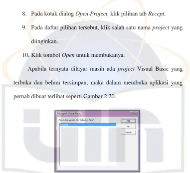 Gambar 2.20 Kotak Dialog Konfirmasi Menyimpan Perubahan pada Project                                     Visual Basic 