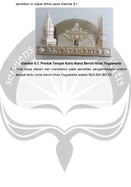 Gambar 6.1. Produk Tempat Kartu Nama Berciri Khas Yogyakarta 