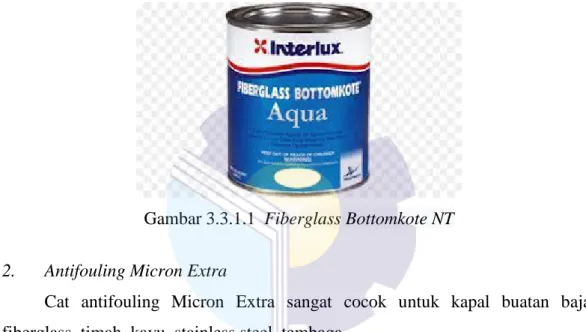 Gambar 3.3.1.1 Fiberglass Bottomkote NT 2. Antifouling Micron Extra