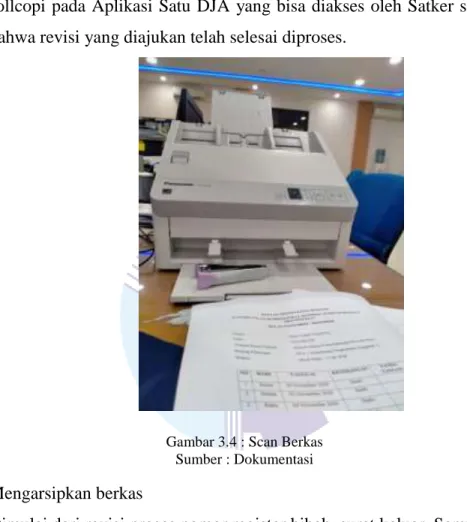 Gambar 3.4 : Scan Berkas  Sumber : Dokumentasi 