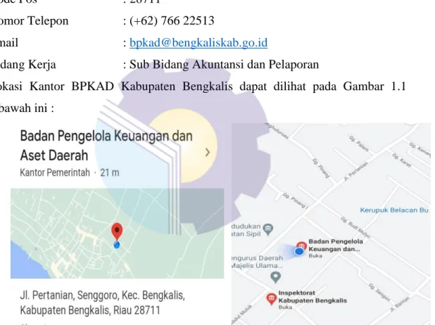 Gambar 1.1 Peta Lokasi Kantor BPKAD Kabupaten Bengkalis  Sumber : Goggle Maps  