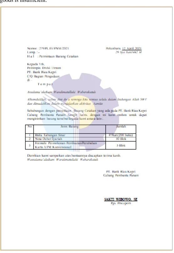 Figure  2.5  showed  the  document  used  when  carrying  out  practical  work  activities, namely a Form request letter which is made when the inventory of  goods is insufficient
