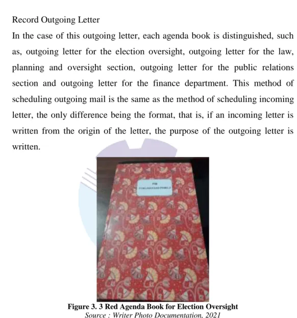 Figure 3. 3 Red Agenda Book for Election Oversight  Source : Writer Photo Documentation, 2021   