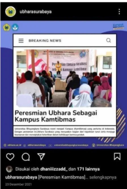 Gambar  diatas  merupakan  dokumentasi  yang  diposting  pada  Instagram  @ubharasurabaya  terkait  peresmian  Ubhara  Surabaya  yang  menjadi  bagian  dari  kepolisian  telah  resmi  sebagai  Kampus  Kamtibmas 