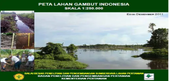 Figure Annex 2.1. The cover of the documentation and specification of Indonesian  peat land map 2011 edition (in Indonesian).