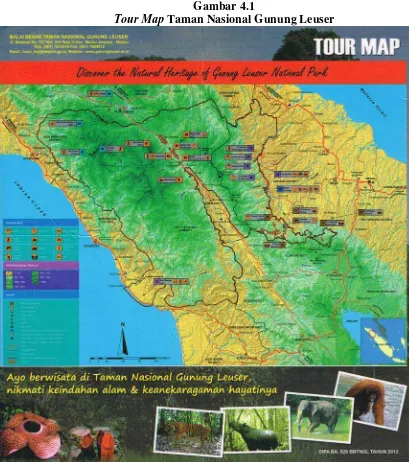 Tour MapGambar 4.1  Taman Nasional Gunung Leuser 