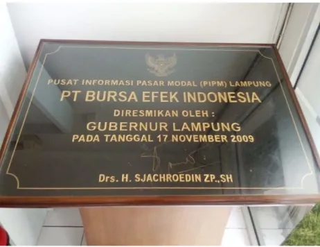 Foto 9.  Prasasti Peresmian Bursa Efek Indonesia yang  diresmikan oleh Gubernur Lampung Tahun 2009 