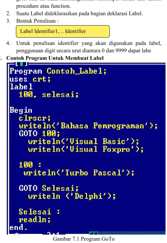 Gambar 7.1 Program GoTo Label Identifier1, .. Identifier 