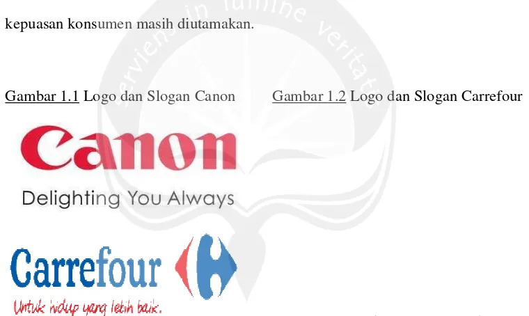 Gambar 1.1 Logo dan Slogan Canon         Gambar 1.2 Logo dan Slogan Carrefour 