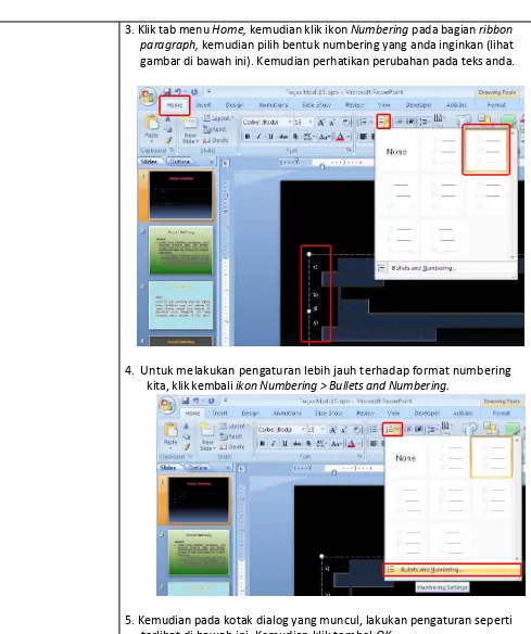 gambar di bawah ini). Kemudian perhatikan perubahan pada teks anda.  