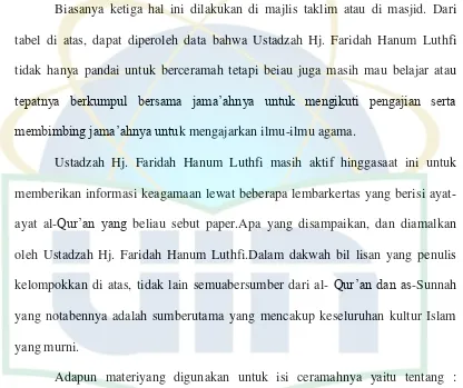 tabel di atas, dapat diperoleh data bahwa Ustadzah Hj. Faridah Hanum Luthfi  