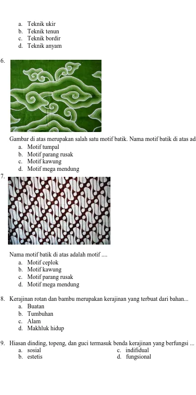 Gambar di atas merupakan salah satu motif batik. Nama motif batik di atas adalah ... a.Motif tumpal 