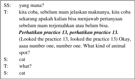 Table 4.1.3. Giving Direction for Teacher A  SS:  yang mana? 