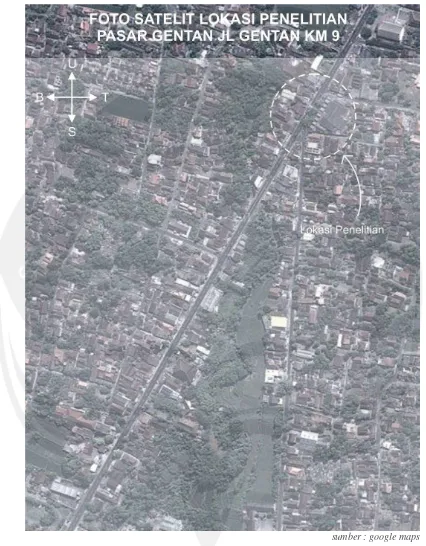 Gambar 1.3. Foto satelit lokasi penelitian pasar Gentan 