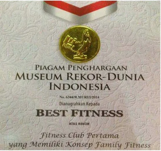 Gambar 02: Bukti penghargaan yang didapatkan Best Fitness dari MURI. 