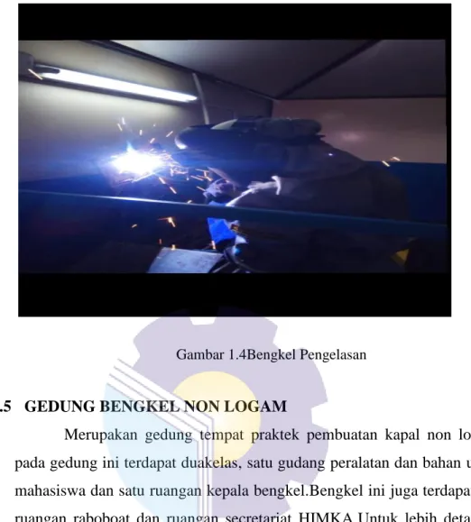 Gambar 1.5 Gedung Bengkel Non Logam 