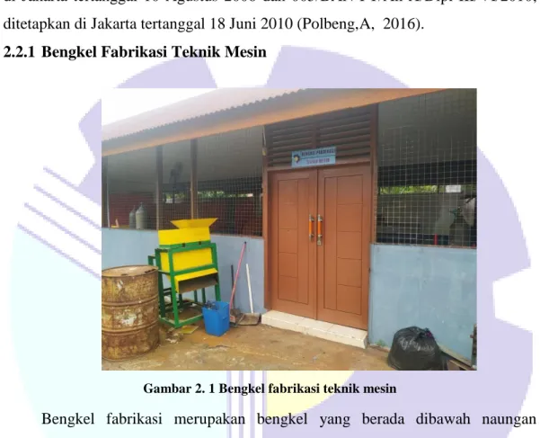 Gambar 2. 1 Bengkel fabrikasi teknik mesin 