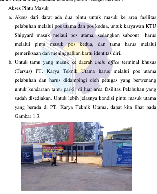 Gambar 1. 3 Pintu gerbang utama 
