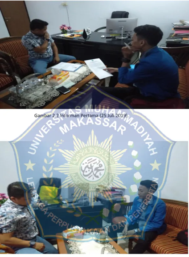 Gambar 2.2 Informan Pertama (25 Juli 2019). 
