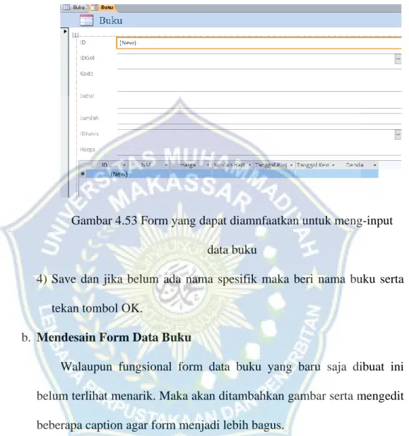 Gambar 4.53 Form yang dapat diamnfaatkan untuk meng-input  data buku 