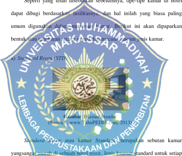 Gambar 1Kamar Standar  (Sumber : www.TahuPEDIA.com, 2013) 