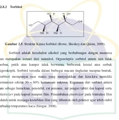 Gambar 2.5. Struktur Kimia Sorbitol (Rowe, Sheskey dan Quinn, 2009). 