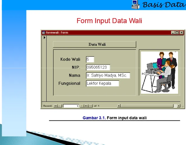 Gambar 3.1. Form input data wali
