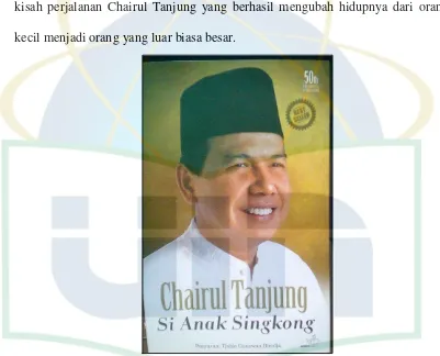 Gambaran Umum Buku Chairul Tanjung si Anak Singkong 