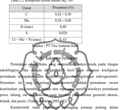 Tabel 2.2 Komposisi Kimia Bahan HQ 760 