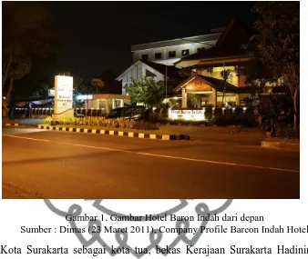 Gambar 1. Gambar Hotel Baron Indah dari depan Sumber : Dimas (23 Maret 2011), Company Profile Bareon Indah Hotel 