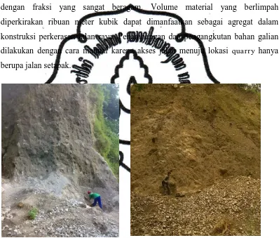 Gambar 4.1. Kondisi quarry Desa Koripan 