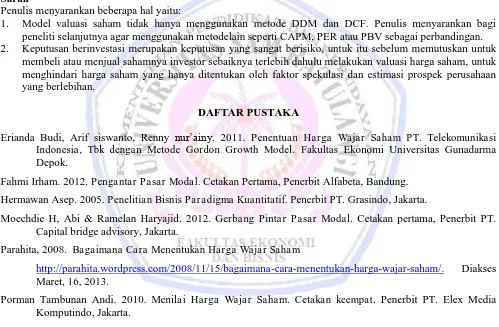 Gambar 15 menunjukkan bahwa penerapan kedua metode baik DDM dan DCF di PT. Mandom Indonesia Tbk memberikan penjelasan yang berbeda, karena hasil yang didapatkan pada metode DDM selama 3 tahun 