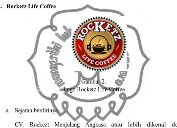 Gambar 2. Logo Rocketz Life Coffee