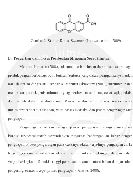 Gambar 2. Stuktur Kimia Xanthone (Poerwanto dkk., 2009)