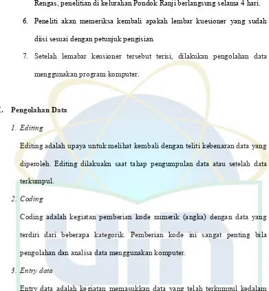 tabel atau database komputer, kemudian mebuat distribusi frekuensi sederhana. 