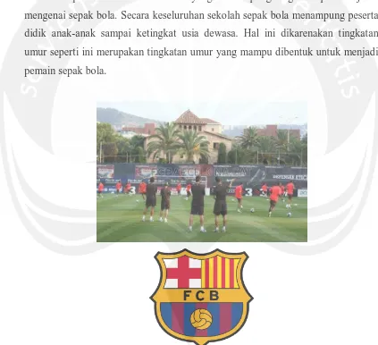 Gambar. 2.1 Kegiatan Sekolah Sepak Bola Barcelona (Sumber: Barcelona.cat) 