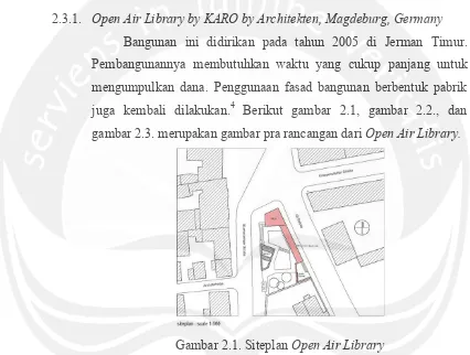 gambar 2.3. merupakan gambar pra rancangan dari Open Air Library. 