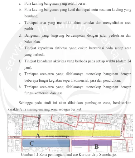 Gambar 1.1.Zona pembagian land use Koridor Urip Sumoharjo. 