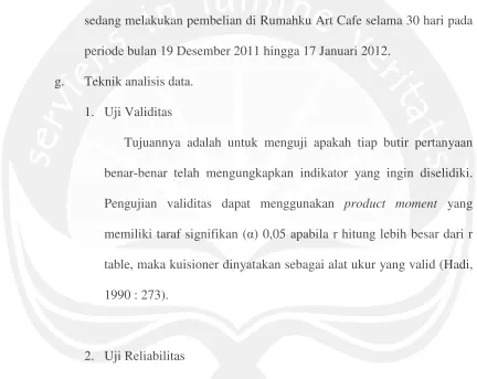 table, maka kuisioner dinyatakan sebagai alat ukur yang valid (Hadi,