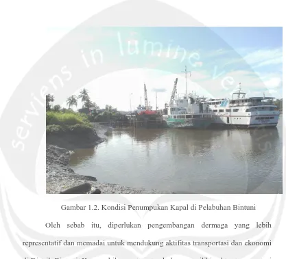Gambar 1.2. Kondisi Penumpukan Kapal di Pelabuhan Bintuni 